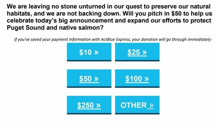 An excerpt from Hilary Franz's funding appeal, in which she urges supporters to "pitch in $50" to expand efforts to protect Puget Sound and native salmon. Clicking on a "Donate now" button included in the message takes the reader to a site which states: "Your contribution will benefit Hilary Franz."